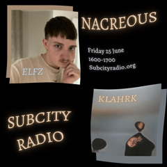 .｡☆ELFZ NACREOUS SUBCITY// GUEST MIX - KLAHRK  25.06.21☆｡.