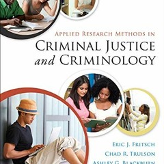 [Free] PDF 📨 Applied Research Methods in Criminal Justice and Criminology by  Eric F