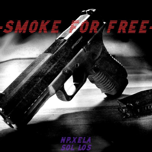 XELA - Smoke For Free (ft. SOL)