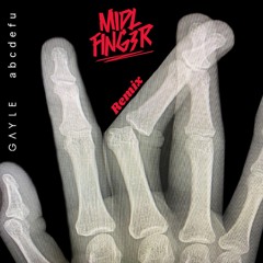 Gayle - Abcdefu (MiDL Fing3r Remix)