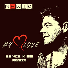 My Love (BK Remix)