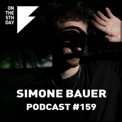 On the 5th Day Podcast #159 - Simone Bauer