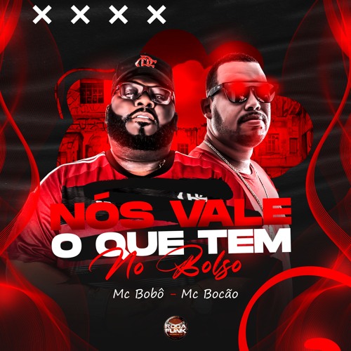 Nós Vale o Que Tem No Bolso - Mc Bocão & Mc Bobô (Produ. DJ Magrinho Km2)