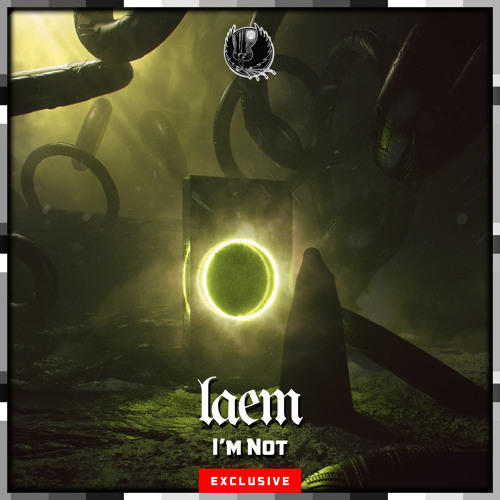 LAEM - I'm Not [Shadow Phoenix Exclusive]