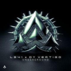 LS41 x Dy Vertigo - Underground [Free Download]