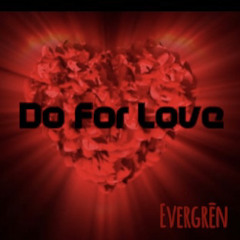 DFL - Evergrēn x