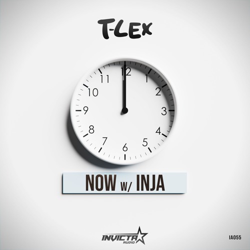 T-Lex & Inja - Now (OUT NOW)