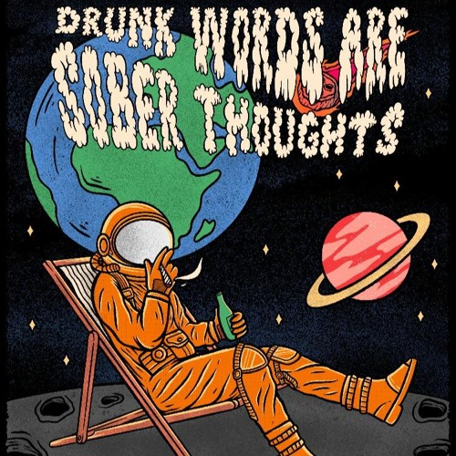 Junction Ten - Drunken Words are sober thoughts