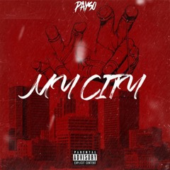 My City - Pay$o(Prod. by G1)