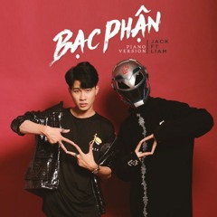 Bạc Phận (Piano Version) JACK x LIAM mp3