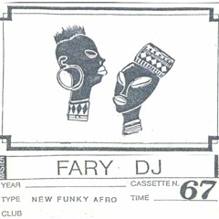 DJ Fary (IT) - 67 - New Funky Afro - 10_93 (Tape Recording)!!!BAD QUALITY!!!