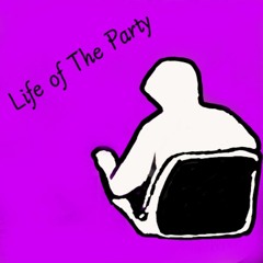 Life of The Party