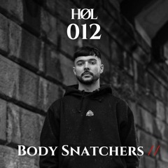 HØL: Body Snatchers // 012