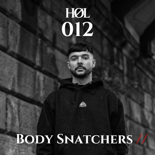 HØL: Body Snatchers // 012