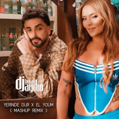 Demet Akalın ft. Sefo - El Youm X Yerinde Dur ( Dj Burak Aydın Mashup Remix )