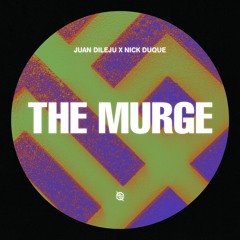 Juan Dileju X Nick Duque - The Murge