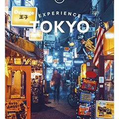 Get PDF 📄 Lonely Planet Experience Tokyo 1 (Travel Guide) by  Winnie Tan,Florentyna