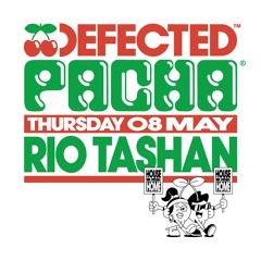Rio Tashan @ Defected Pacha Ibiza Opening Party