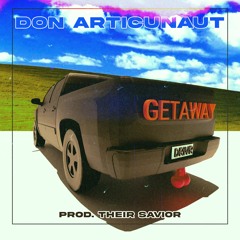 Getaway Driver (prod. Their Savior)