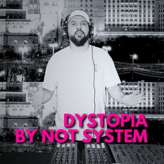 NOT SYSTEM | Dystopia 5 | Dark Disco, Techno & Indie Dance | DJ Set | Full Set 2024