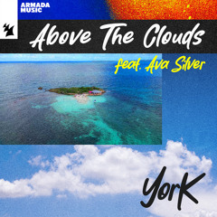 York feat. Ava Silver - Above The Clouds
