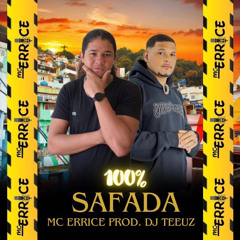 MC ERRICE - 100% SAFADA ( PROD. DJ TEEUZ ) 2024