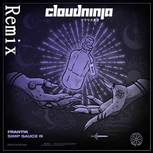 Frantik - Simp Sauce (CloudNinja Remix)