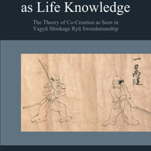 Access EBOOK 📚 The Logic of Ba as Life Knowledge: The Theory of Co-Creation as Seen