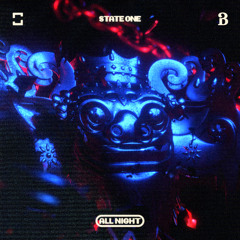 State One - ALL NIGHT