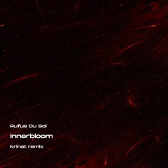 Innerbloom (Krinat Remix)