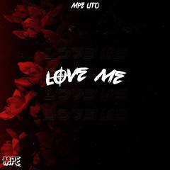 Love Me
