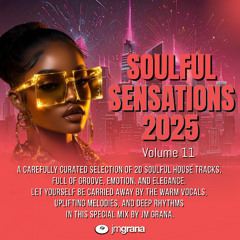 Soulful Sensations 2025 Vol.11 (01-11-2025) By JM Grana