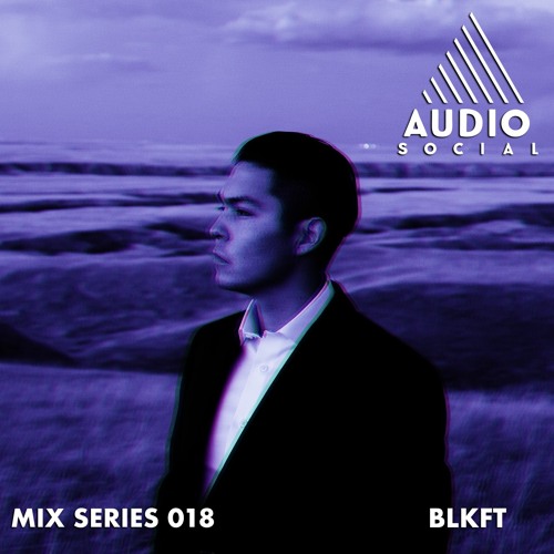 BLKFT - Audio Social 018