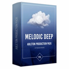 PML - Melodic Deep - Steps Ahead (by Francois) - Ableton Template