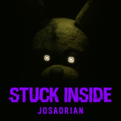 Stuck Inside (FNAF Song) (Cover en Español)