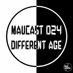 MauCast 024 - Different Age