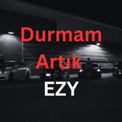 Durmam artik