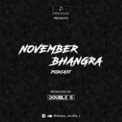 November Bhangra Podcast - DJ Double S - Latest Punjabi Songs 2022