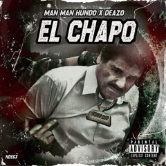 El Chapo ft Deazo
