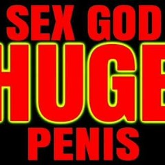HUGE PENIS SEX GOD SUPER CHARGED SUBLIMINAL