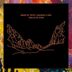 PREMIERE: Made By Pete x Savage & SHē — Walls Of Zion (Original Mix) [Crosstown Rebels]