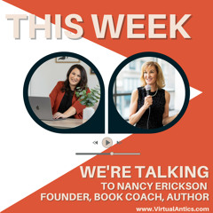 Episode 10. Want to Grow Your Business? Let's Talk About Writing a Book with Nancy Erickson