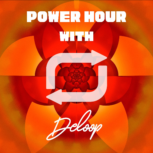 POWER HOUR w/ Deloop (Hard Trance/Dance Mix) #30