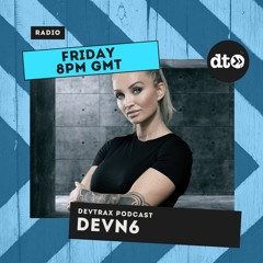 DevTraX Podcast by DEVN6 - EP 16