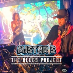 The Blues Project 'R&B BLOCK PARTY' | MISTER S Live set (Alternative R&B, Neo-Soul, Soulful Rap)
