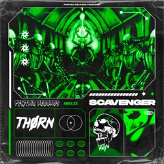 THØRN - SCAVENGER (FREE DOWNLOAD)