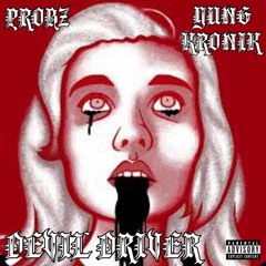 Devil Driver ft. Probz
