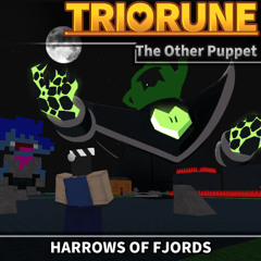 TRIORUNE: The Other Puppet - HARROWS OF FJORDS