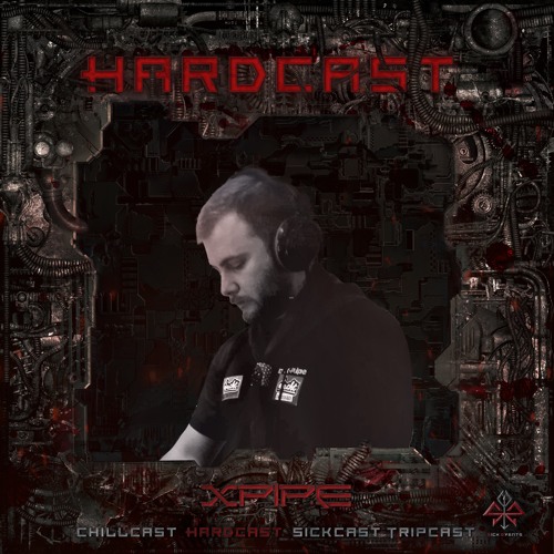 [HardCast] Sick Events pres. DJ X-P.PIPE
