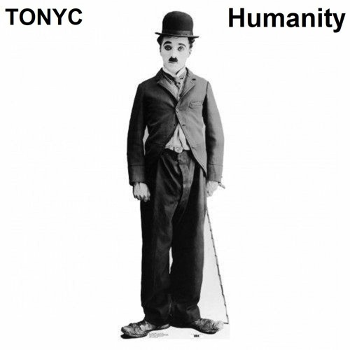 Humanity (feat. Charlie Chaplin)